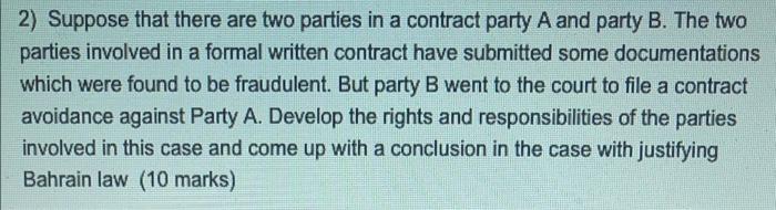 2 Suppose That There Are Two Parties In A Contract Party A And Party B The Two Parties Involved In A Formal Written Co 1