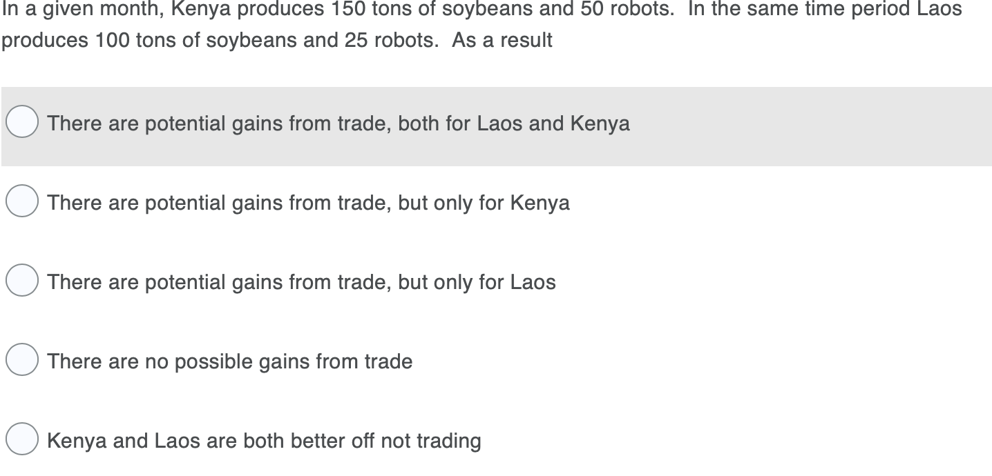In A Given Month Kenya Produces 150 Tons Of Soybeans And 50 Robots In The Same Time Period Laos Produces 100 Tons Of S 1