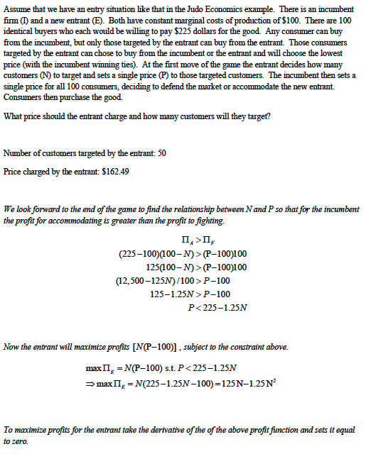 Assume That We Have An Entry Situation Like That In The Judo Economics Example Attached There Is An Incumbent Firm I 1