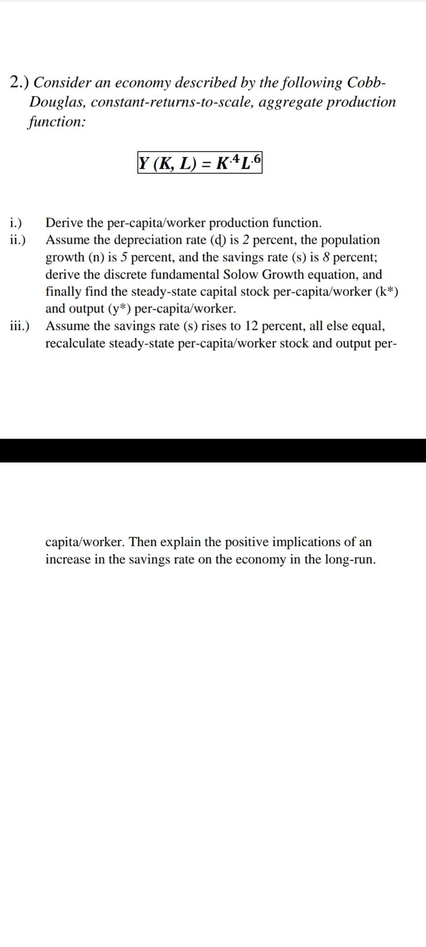 2 Consider An Economy Described By The Following Cobb Douglas Constant Returns To Scale Aggregate Production Functi 1
