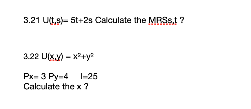 3 21 U T S 5t 2s Calculate The Mrss T 3 22 U X Y X2 Y2 Px 3 Py 4 I 25 Calculate The X 1