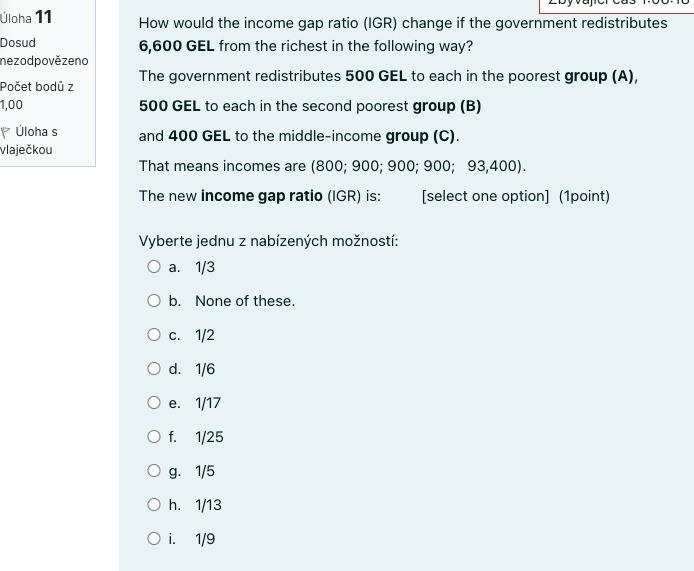 Uloha 11 Dosud Nezodpovezeno Pocet Bodu Z 1 00 Puloha S Vlajeckou How Would The Income Gap Ratio Igr Change If The Gov 1
