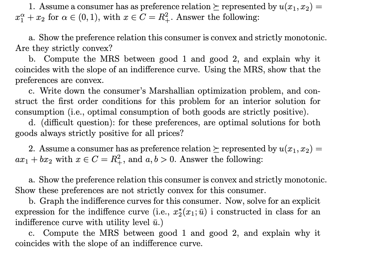 1 Assume A Consumer Has As Preference Relation Represented By U X1 X2 X X2 For A 0 1 With X C R Answer T 1