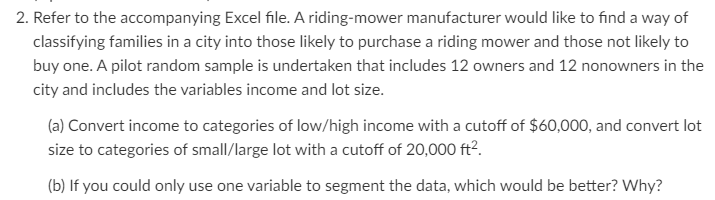 2 Refer To The Accompanying Excel File A Riding Mower Manufacturer Would Like To Find A Way Of Classifying Families In 1