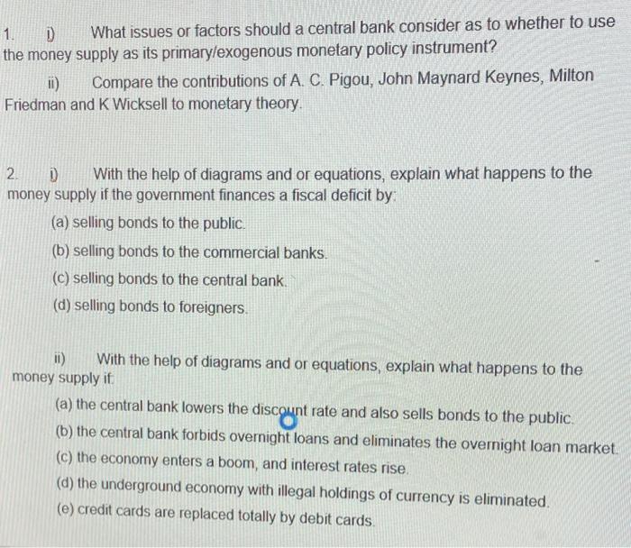 1 D What Issues Or Factors Should A Central Bank Consider As To Whether To Use The Money Supply As Its Primarylexogenou 1