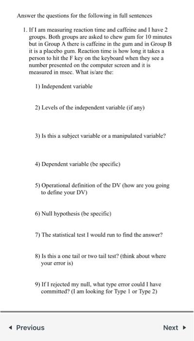 Answer The Questions For The Following In Full Sentences 1 If I Am Measuring Reaction Time And Caffeine And I Have 2 Gr 1