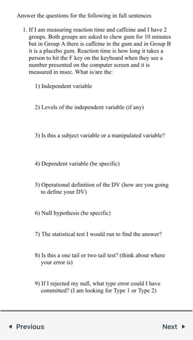 Answer The Questions For The Following In Full Sentences 1 If I Am Measuring Reaction Time And Caffeine And I Have 2 Gr 1