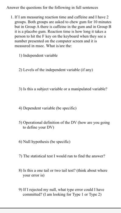 Answer The Questions For The Following In Full Sentences 1 If I Am Measuring Reaction Time And Caffeine And I Have 2 Gr 1