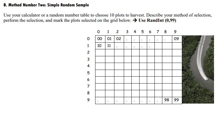 B Method Number Two Simple Random Sample Use Your Calculator Or A Random Number Table To Choose 10 Plots To Harvest D 1