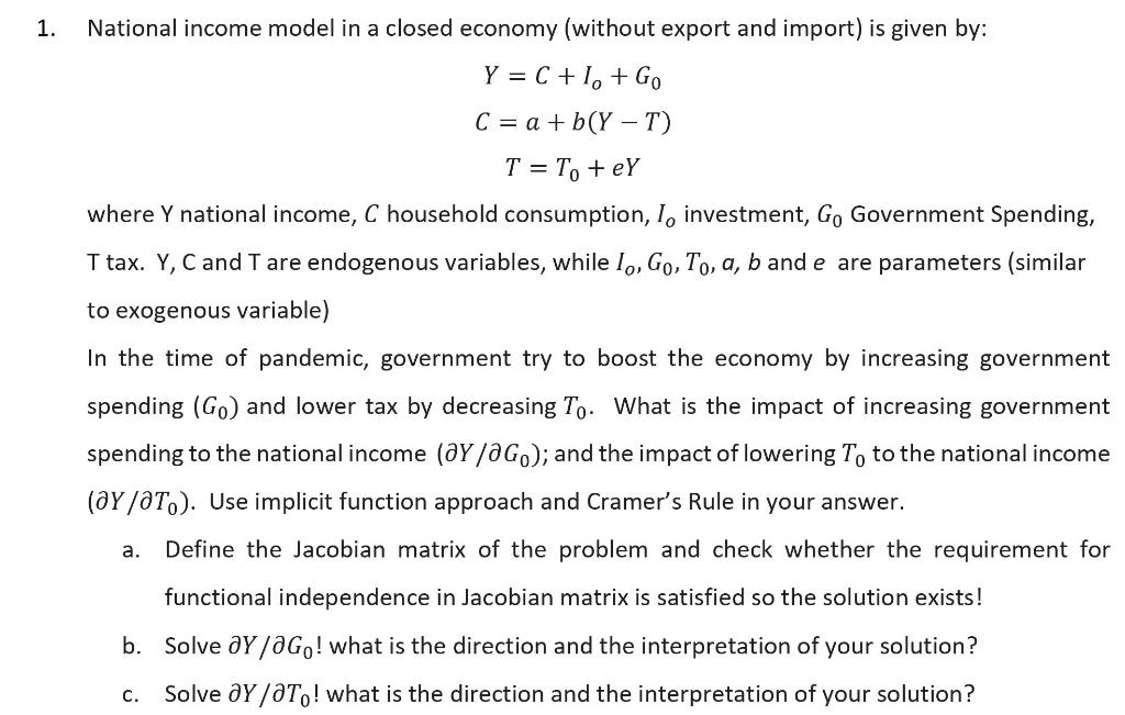 1 National Income Model In A Closed Economy Without Export And Import Is Given By Y C 1 Go C A B Y T T 1