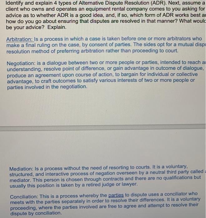 Identify And Explain 4 Types Of Alternative Dispute Resolution Adr Next Assume A Client Who Owns And Operates An Equ 1