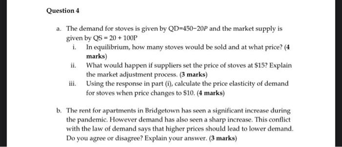 Question 4 A The Demand For Stoves Is Given By Qd 450 20p And The Market Supply Is Given By Qs 20 100p I In Equili 1