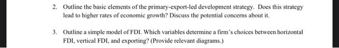 2 Outline The Basic Elements Of The Primary Export Led Development Strategy Does This Strategy Lead To Higher Rates Of 1
