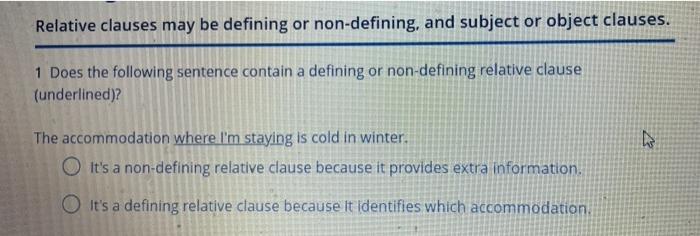Relative Clauses May Be Defining Or Non Defining And Subject Or Object Clauses 1 Does The Following Sentence Contain A 2