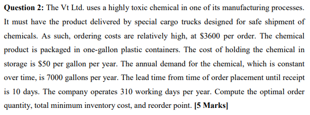 Question 2 The Vt Ltd Uses A Highly Toxic Chemical In One Of Its Manufacturing Processes It Must Have The Product Del 1