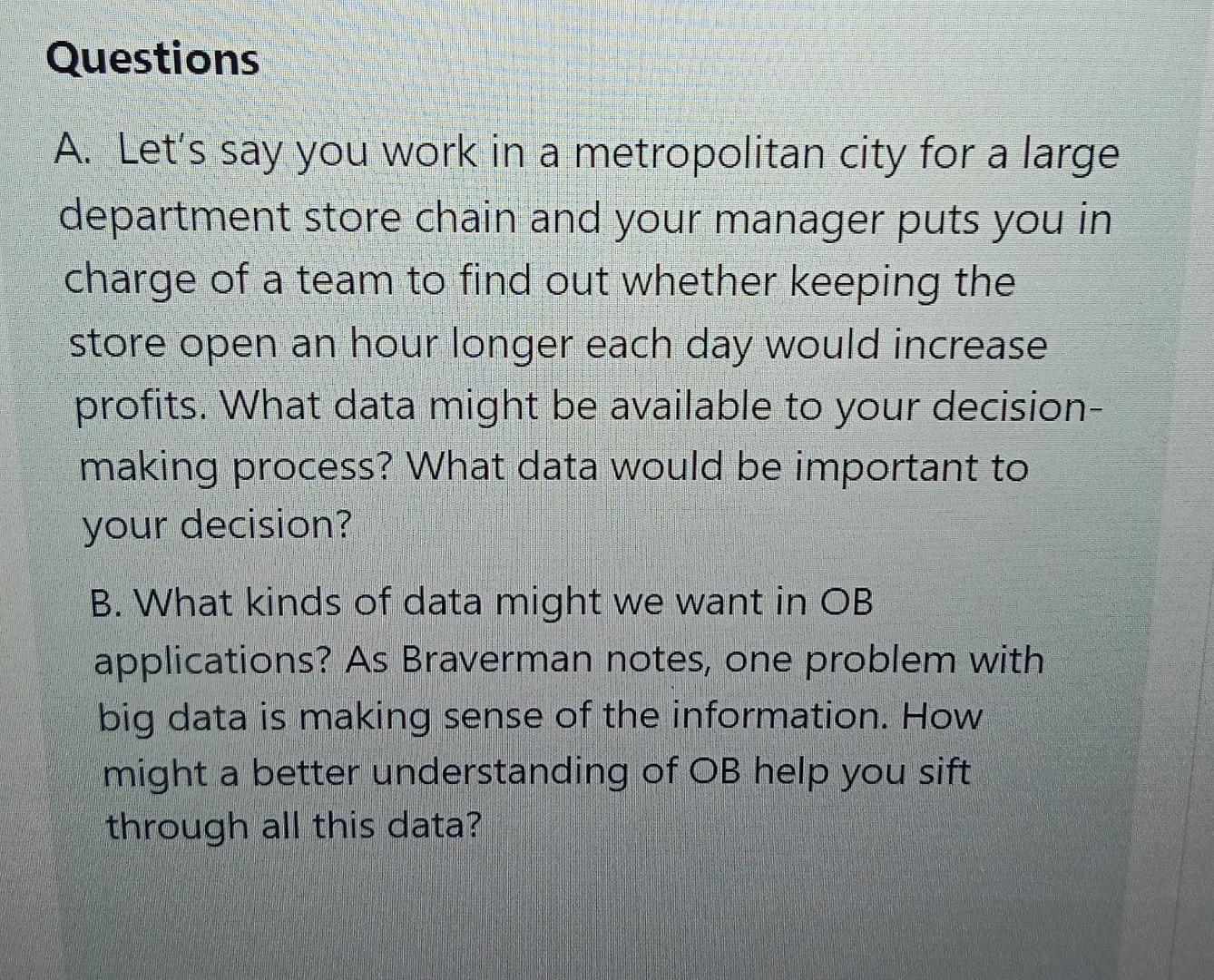 Questions A A Let S Say You Work In A Metropolitan City For A Large Department Store Chain And Your Manager Puts You In 1