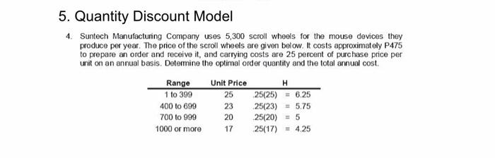 5 Quantity Discount Model 4 Suntech Manufacturing Company Uses 5 300 Scroll Wheels For The Mouse Devices They Produce 1