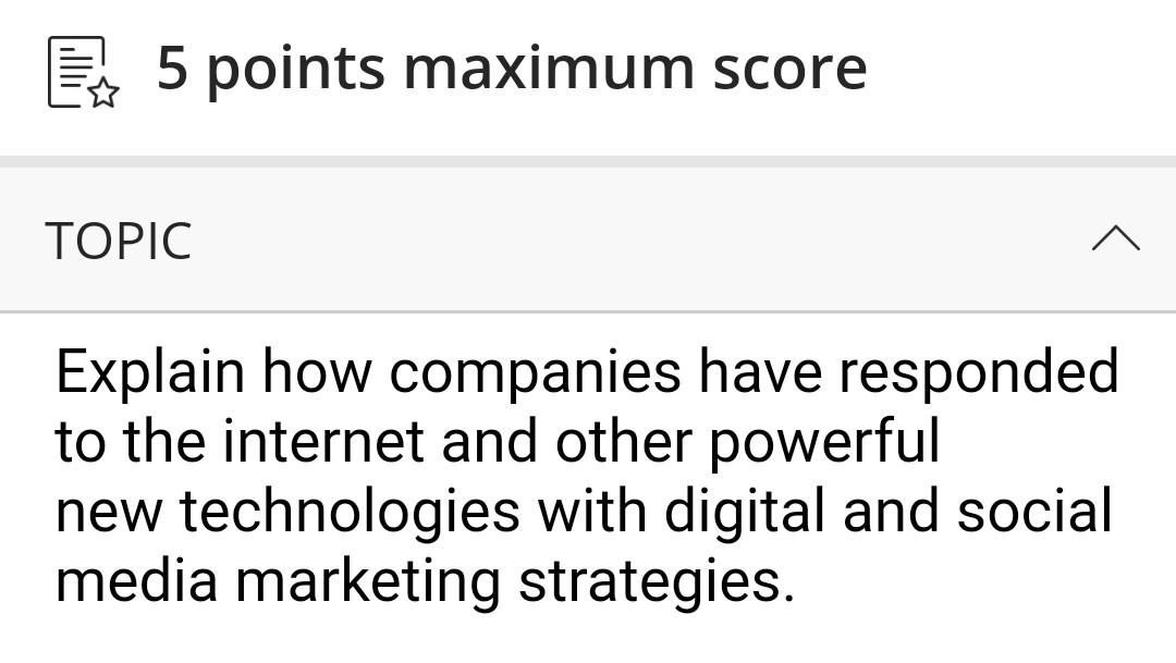 5 Points Maximum Score Topic Explain How Companies Have Responded To The Internet And Other Powerful New Technologies 1