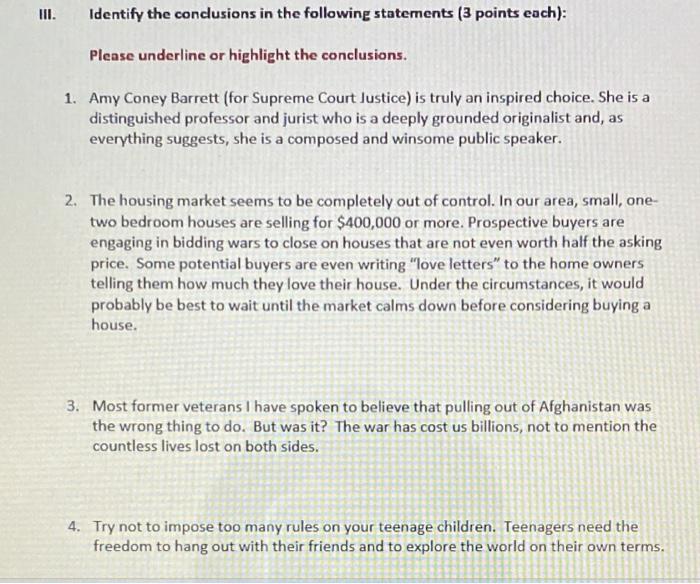 Iii Identify The Conclusions In The Following Statements 3 Points Each Please Underline Or Highlight The Conclusio 1