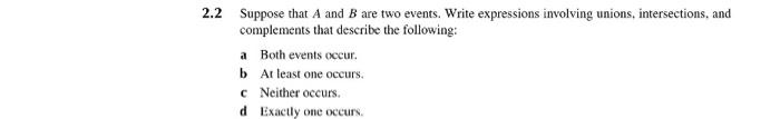 2 2 Suppose That A And B Are Two Events Write Expressions Involving Unions Intersections And Complements That Describ 1