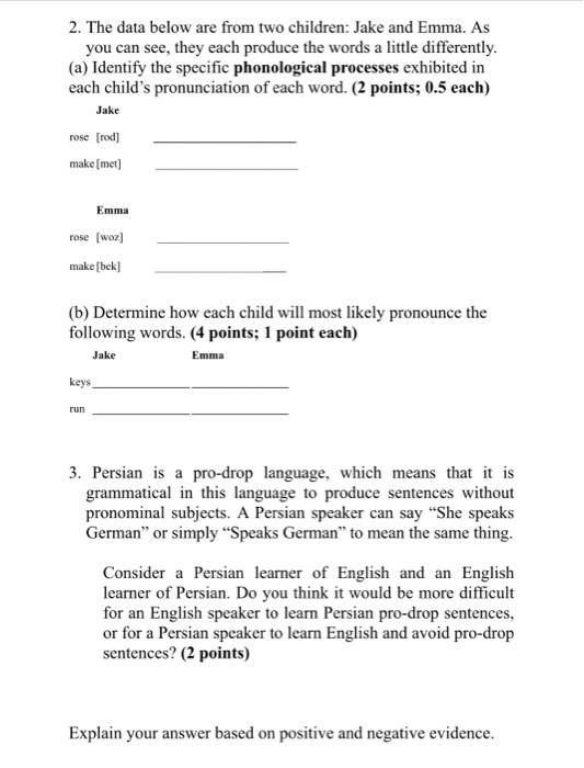 1 When It Comes To Phonology Many Language Universals Are Reflected In Child Language Production Think Of And Describ 2