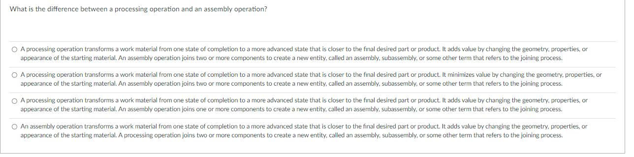 What Is The Difference Between A Processing Operation And An Assembly Operation A Processing Operation Transforms A Wor 1
