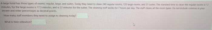 A Lage Hotel Has Three Types Of Rooms Regular Large And Suites Today They Need To Dean 240 Regulat Rooms 120 Large Room 1