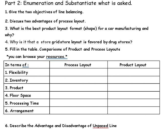 Part 2 Enumeration And Substantiate What Is Asked 1 Give The Two Objectives Of Line Balancing 2 Discuss Two Advanta 1