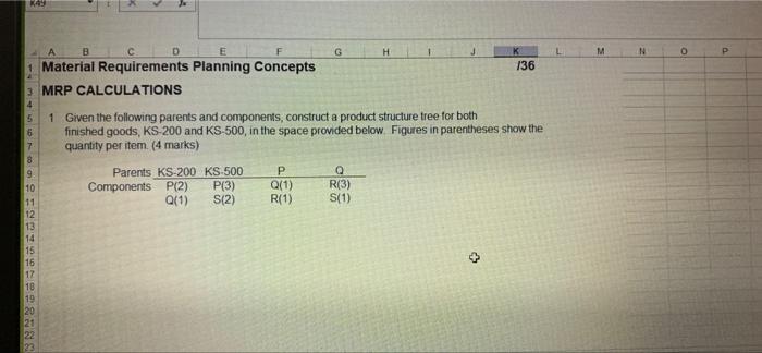 9 G H L M N 0 136 B D E Material Requirements Planning Concepts 3 Mrp Calculations 4 6 7 8 9 1 Given The Following Paren 1