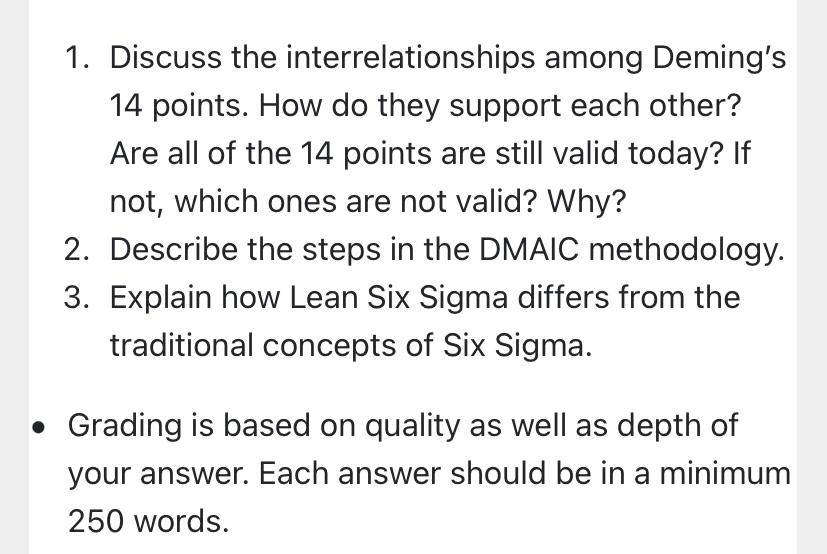 1 Discuss The Interrelationships Among Deming S 14 Points How Do They Support Each Other Are All Of The 14 Points Are 1