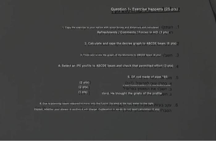 Question 1 Exercise Happens 25 Pts 1 Copy The Exercise To Your Notice With Score Forces And Distances And Calculated 1