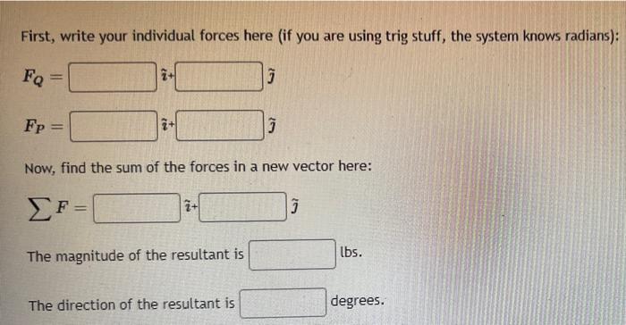 Determine Graphically The Magnitude And Direction Of Their Resultant When P With A 28 And B 48 34 Lbs And Q 21 Lbs 2