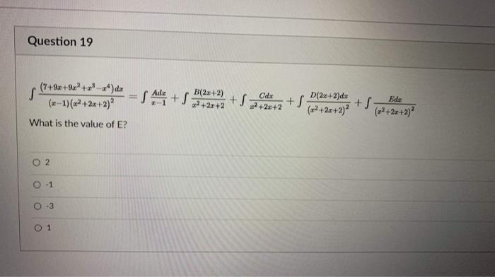 Question 19 7 9 9 Dr X 1 X2 2x 2 What Is The Value Of E B 2x 2 S Adi S 12 2x 2 Cdr S 12 2 2 D 22 2 De 1