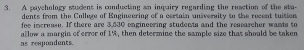 3 A Psychology Student Is Conducting An Inquiry Regarding The Reaction Of The Stu Dents From The College Of Engineerin 1