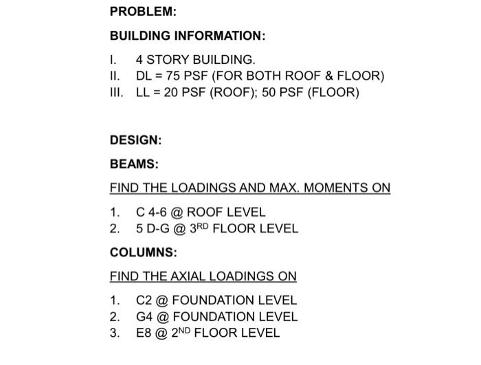 Problem Building Information 1 4 Story Building Ii Dl 75 Psf For Both Roof Floor Iii Ll 20 Psf Roof 50 1