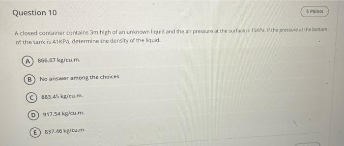 Question 11 5 Points A Cylinder Is Fully Filled With A Liquid Whose Mass Is 1320 Kg Determine The Height Of The Cylinde 2