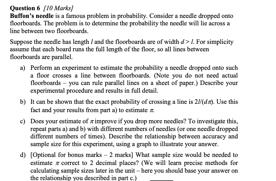 Question 6 10 Marks Buffon S Needle Is A Famous Problem In Probability Consider A Needle Dropped Onto Floorboards Th 1