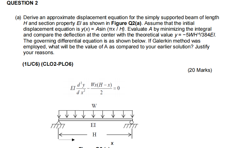 Question 2 A Derive An Approximate Displacement Equation For The Simply Supported Beam Of Length Hand Section Property 1