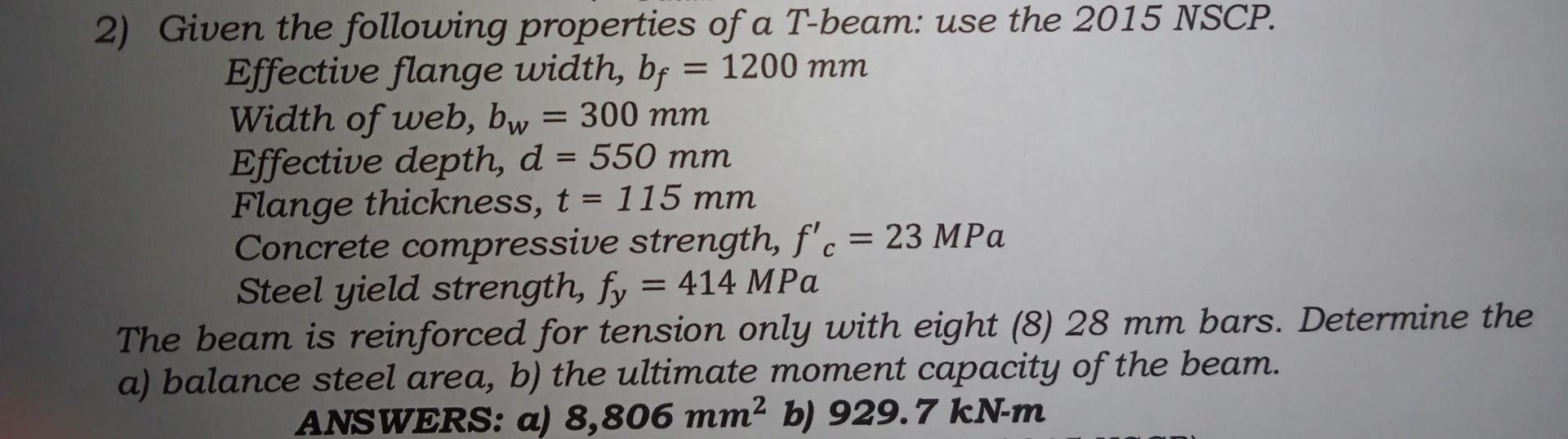 2 Given The Following Properties Of A T Beam Use The 2015 Nscp Effective Flange Width Bf 1200 Mm Width Of Web Bw 1