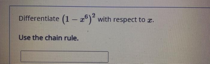 Differentiate 1 26 With Respect To C Use The Chain Rule 1