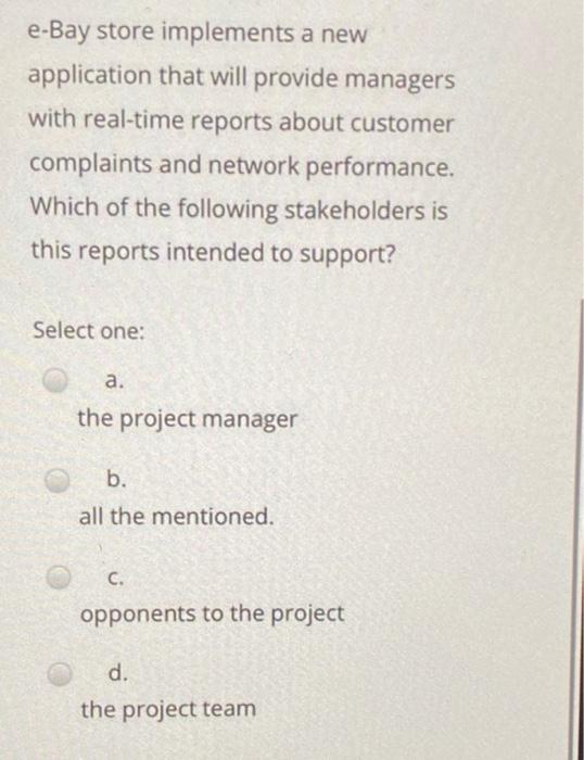 E Bay Store Implements A New Application That Will Provide Managers With Real Time Reports About Customer Complaints And 1