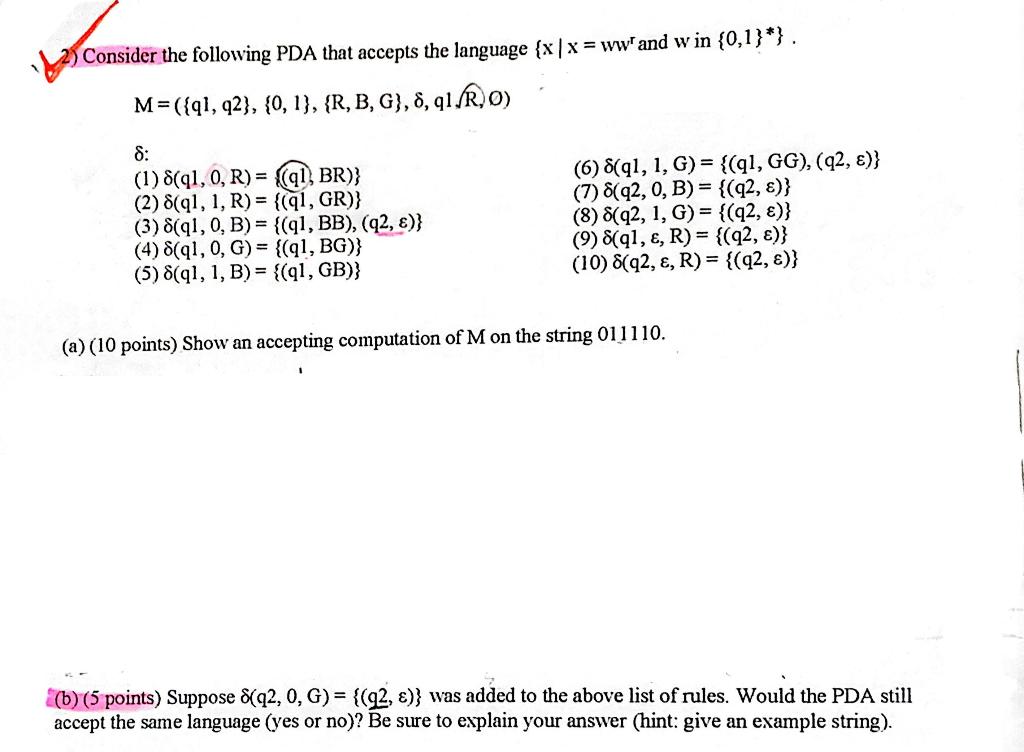 Consider The Following Pda That Accepts The Language X X Wwand W In 0 1 M Q1 92 0 1 R B G 8 91 R 1