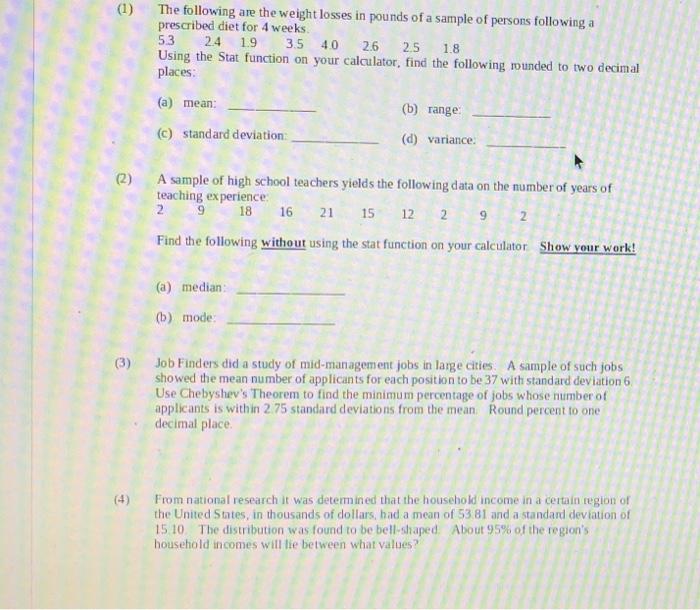 1 The Following Are The Weight Losses In Pounds Of A Sample Of Persons Following A Prescribed Diet For 4 Weeks 53 24 1 1