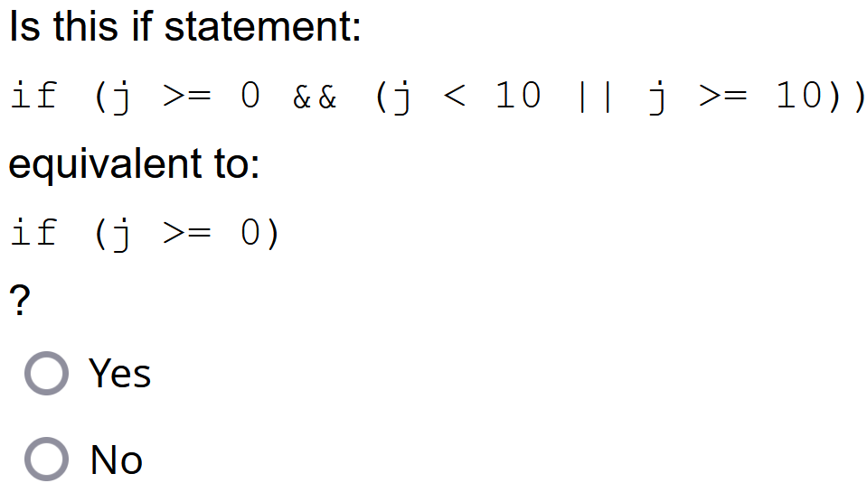 Is This If Statement If J 0 J 10 J 10 Equivalent To If J 0 O Yes O No 1