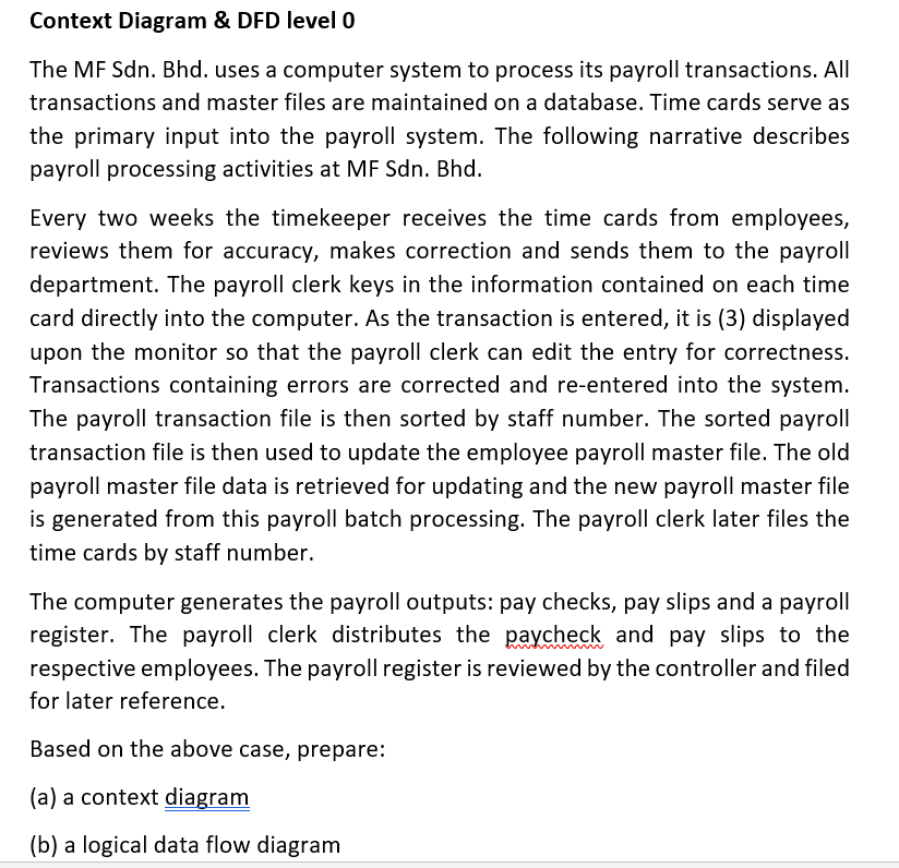Context Diagram Dfd Level O The Mf Sdn Bhd Uses A Computer System To Process Its Payroll Transactions All Transacti 1