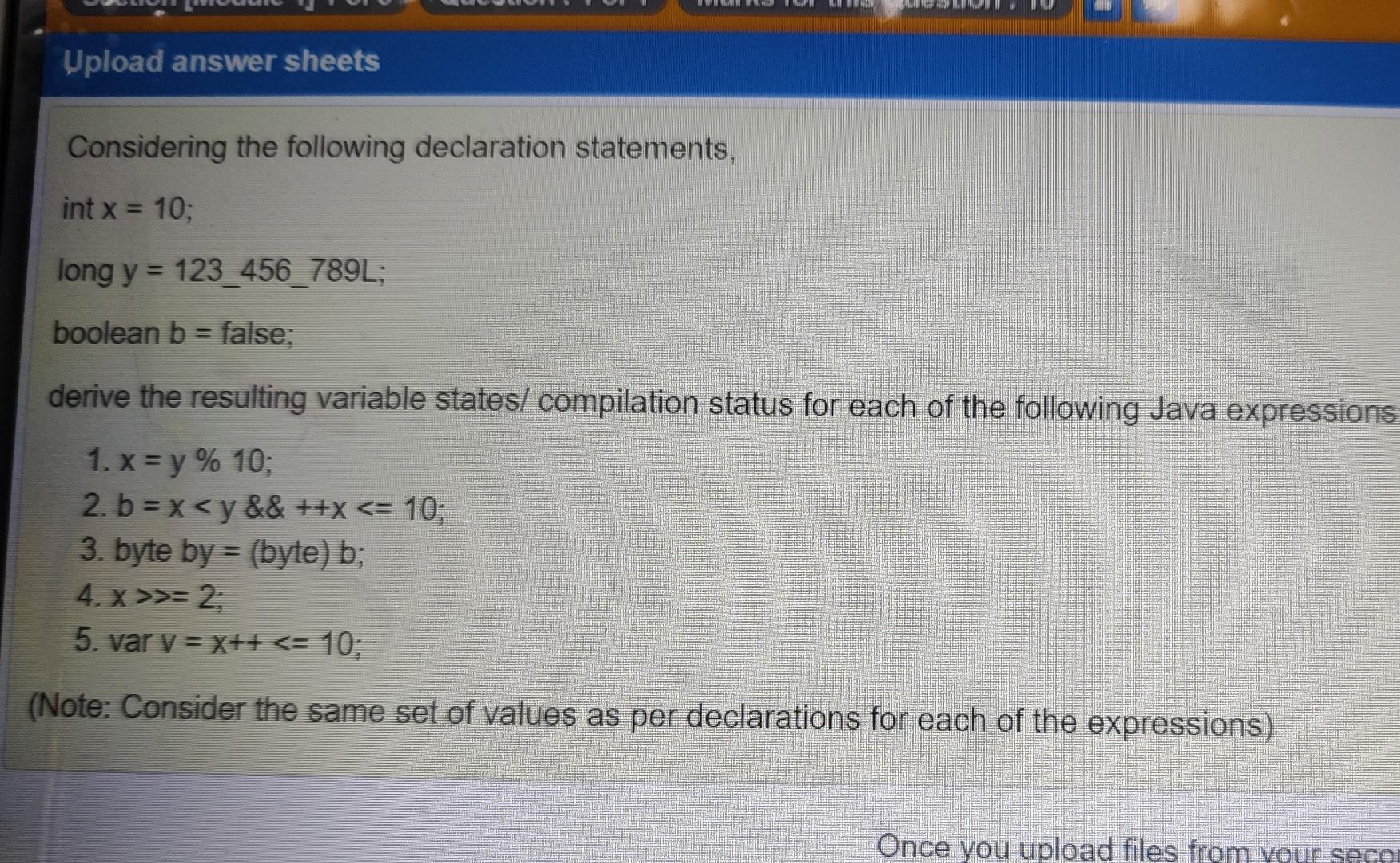 Upload Answer Sheets Considering The Following Declaration Statements Int X 10 Long Y 123 456 789l Boolean B Fa 1