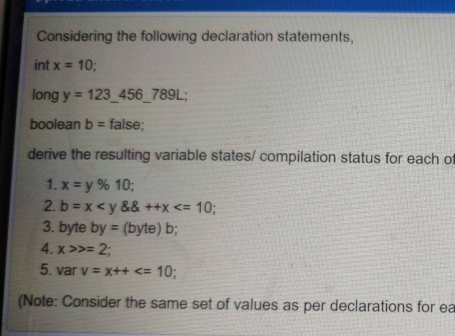 Upload Answer Sheets Considering The Following Declaration Statements Int X 10 Long Y 123 456 789l Boolean B Fa 2