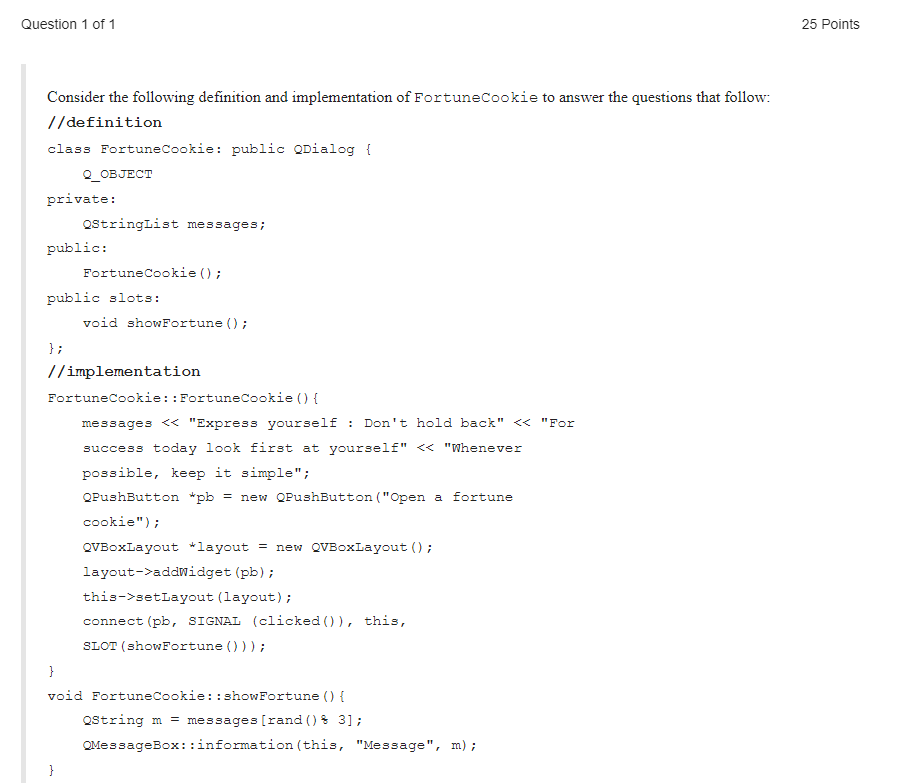 Question 1 Of 1 25 Points Consider The Following Definition And Implementation Of Fortunecookie To Answer The Questions 1