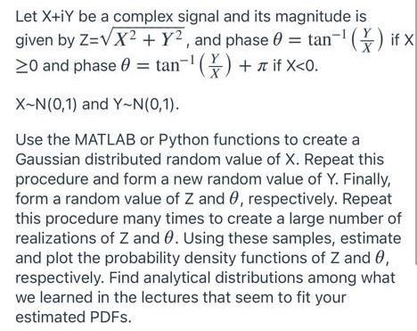Let X Iy Be A Complex Signal And Its Magnitude Is Given By Z Vx2 Y2 And Phase 0 Tan G If X 1 20 And Phase 0 1