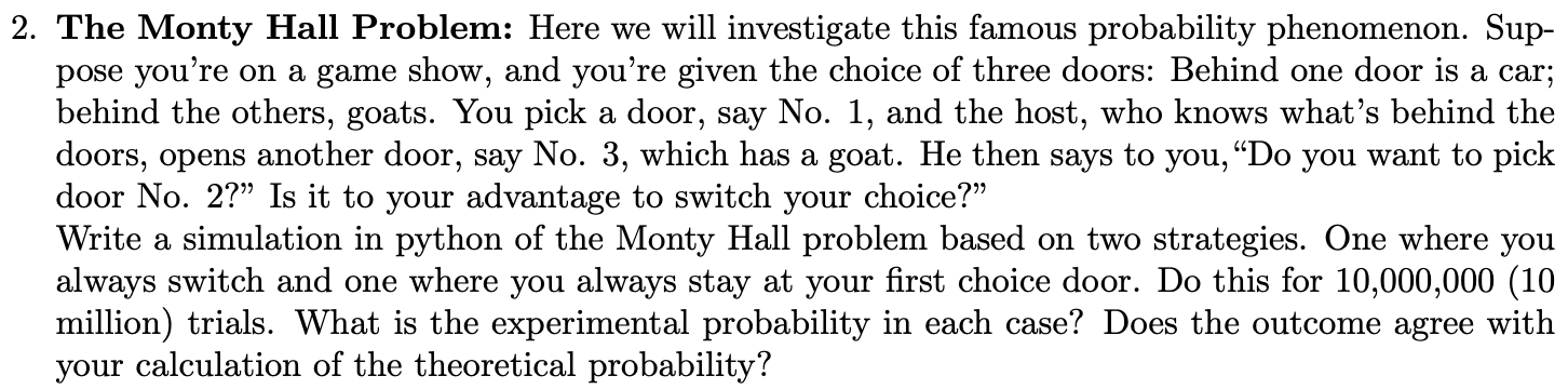 2 The Monty Hall Problem Here We Will Investigate This Famous Probability Phenomenon Sup Pose You Re On A Game Show 1